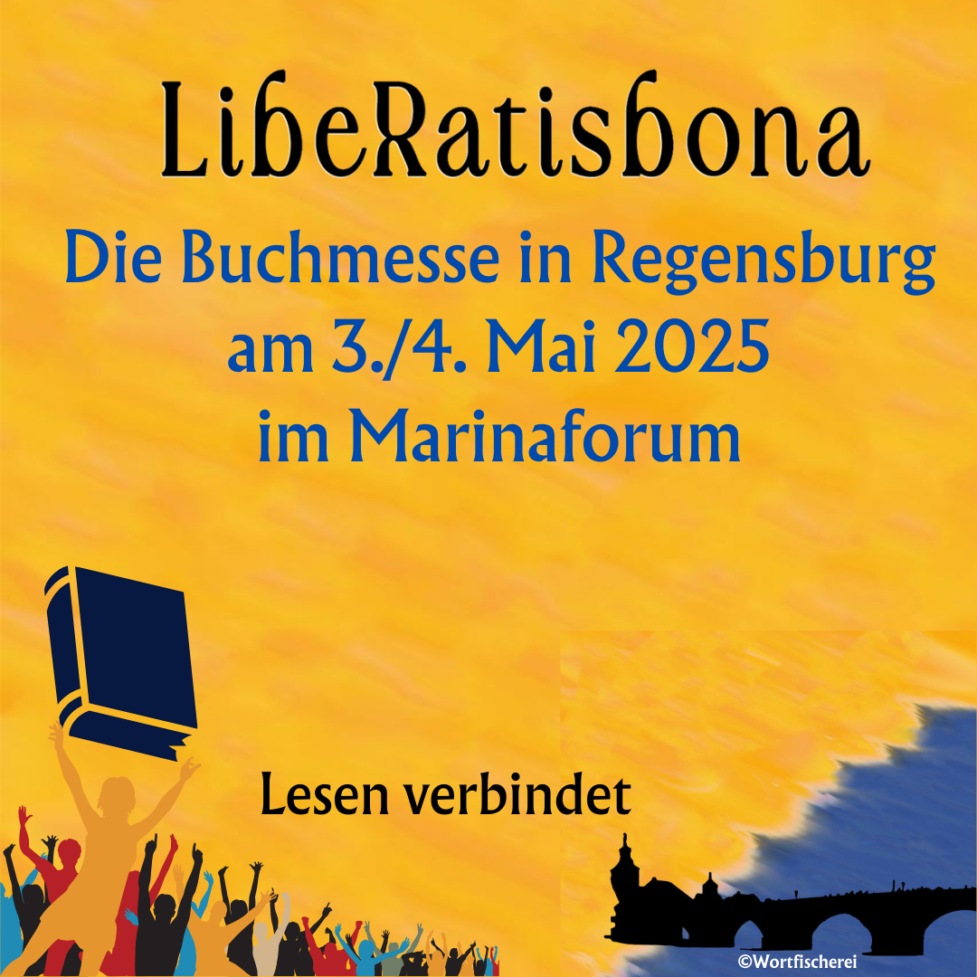 Buchmesse Regensburg LibeRatisbona VS Ostbayern am Sonntag, 4, Mai dabei